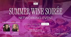 Summer Wine Soirée - Networking Event