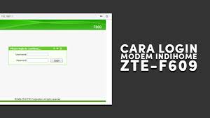 Look one column to the right of your router model number to see your zte router's user name. Cara Login Modem Indihome Zte F609 F660 Username Password Xkomodotcom