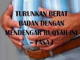 Ruqyah Membakar Lemak Dan Menurunkan Berat Badan Fasa I
