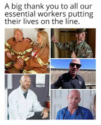 Mad respect for our essential workers. : rmemes