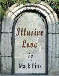 Illusive Love: Pitts, Mack: 9781304043733: Amazon.com: Books