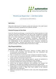 Stores the right amount of materials, goods and products in the right location to feed the business's operational and customer demand. Https Www Automotiveip Co Uk Wp Content Uploads Sites 7 2016 01 Warehouse Supervisor Generic Jd Pdf