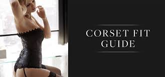 Corset Fit Guide Fredericks Of Hollywood