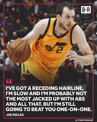 Joe ingles never seems to get the credit he deserves. Bleacher Report On Twitter Legendary Quote From Joe Ingles