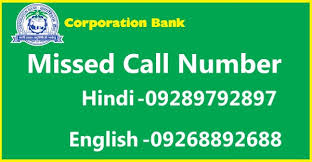 Individuals must opt for the retail banking facility, whereas accounts that. Corporation Bank Account Balance Check Missed Call Number