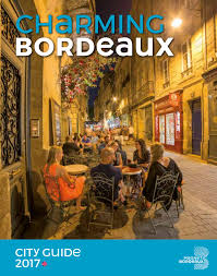 Bordeaux City Guide Uk 2017 By Office De Tourisme De Bordeaux Metropole Issuu