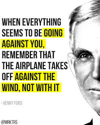 Henry Ford Plane Against The Wind Quote Mrktrs