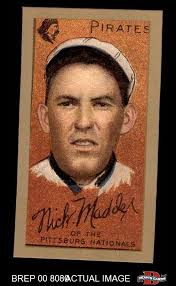 1911 T205 Reprint #121 Nick Maddox Pirates 8