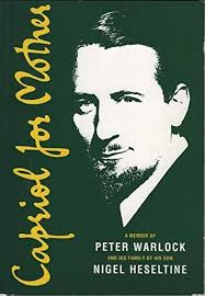 Capriol for mother: A memoir of Philip Heseltine (Peter Warlock): Nigel  Heseltine: 9780905210810: Amazon.com: Books