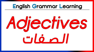 Adjectives شرح بالعربية الصفات Youtube