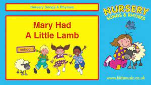 Kidzone Mary Had A Little Lamb Nursery Songs Childrens Songs Little Lamb