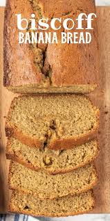 Make The Best Banana Bread Recipe With Biscoff Cookie Butter Banana Bread Is One Of The Best Flavored Biscoff Recipes Fall Baking Recipes Banana Bread Recipes
