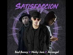 I wrote it from the perspective of a woman. Nicky Jam Satisfaccion Siempre Picheo Feat Bad Bunny Y Arcangel Youtube