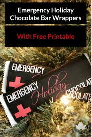 Download the template, customize it, and print out one template per sheet of paper. Emergency Holiday Chocolate Bar Wrappers Free Printable