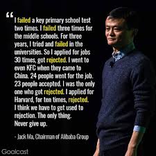 I Rejected We Have To Get Used To Rejection Never Give Up Jack Ma Quotes Interestingquote Business Quotes School Testing Inspirational Quotes