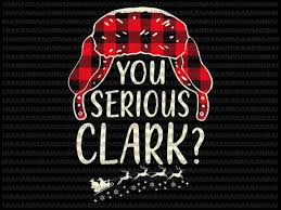 Can be used with the silhouette cutting machines or other machines that accept svg. You Serious Clark Svg Christmas Vacation Plaid Red Funny Svg Vacation Plaid Red Christmas Svg Buy T Shirt Designs