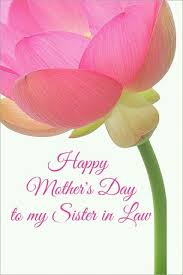 Happy Mother S Day Sister In Law Happy Mother Day Quotes Happy Mothers Day Wishes Happy Mothers Day Sister