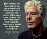 Anthony Bourdain's 23 Essential Quotes on Food, Traveling, and ...
