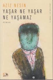 Yasar Ne Yasar Ne Yasamaz Kitap Kitap Listeleri Okunacak Kitaplar