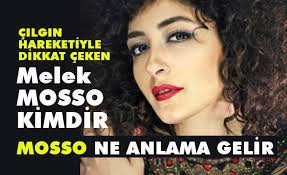Melek mosso yaşı, kaç yaşında, boyu, hayatı, kariyeri, müzik, vursalar ölemem, çukur, keklik gibi, biyografi, aslen nereli, denizli, kim, konser, sevgilisi, şarkıları, dinle ve daha fazlası için yorumguncel.com. Melek Mosso Kimdir Mosso Ne Demek