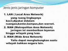 Jaringan lan adalah istilah kebanyakan orang indonesia yang maksudnya adalah jaringan wilayah lokal atau dalam bahasa inggris lan (lokal area network), yaitu jaringan komputer yang hanya mencakup wilayah kecil, seperti jaringan komputer kampus, warnet, gedung, kantor, dalam rumah, sekolah atau yang lebih kecil. Jaringan Komputer Ppt Download