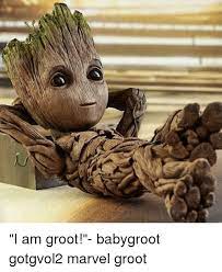 I Am Groot Babygroot Gotgvol2 Marvel Groot Meme On Me Me