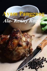 Bagi yang belum berkesempatan untuk mencuba menu ini di restoran kenny rogers, bolehlah mencuba resepi ayam panggang ala kenny rogers dirumah.ia terbukti sangat lazat dan yang paling penting anda boleh menikmati hidangan ini dengan kos yang lebih murah dan jimat. Ayam Panggang Ala Kenny Rogers Asian Recipes Cooking Recipes Spicy Dishes