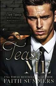 Tease Me: A Dark Billionaire Mafia Romance: 1 (Dark Odyssey) : Gray,  Khardine, Summers, Faith: Amazon.in: Books