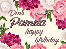 Flower birthday meme best of happy birthday memes for friend. Happy Birthday Pamela Memes Wishes And Quotes