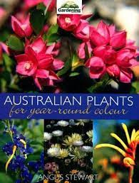 List of eastern australia plants from australian native plants nursery including acacia boormanii, snowy river wattle, acacia chinchillensis, chinchilla wattle, acacia cognata, river wattle, acacia cognata cousin itt, acacia covenyi, bluebush, acacia cultriformis, knife leaf acacia, acacia dealbata. Australian Plants For Year Round Colour Gardening Australia Series By Angus Stewart 9780733309854 Booktopia