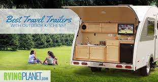 Awnings are a must to keep you cool and in the shade while you are on your camping adventure in your camper or motor home. Top 5 Best Travel Trailers W Outdoor Kitchens Rvingplanet