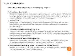 Contoh usahawan ialah dato' yusof haslam yang merupakan pengarah filem yang terkenal di malaysia. Modul Pengajaran Dan Pembelajaran Ismail Che Ngah