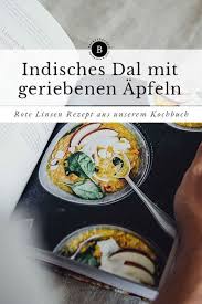 Das Indische Nationalgericht Dal Gehort Gerade Im Herbst Und Winter Zu Unseren Lieblingsgerichten Es Ist Schnell Und Einfach Zub