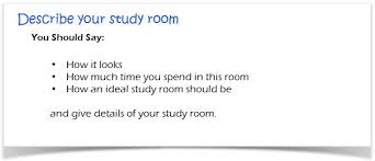 Ielts Cue Card Sample 8 Your Study Room