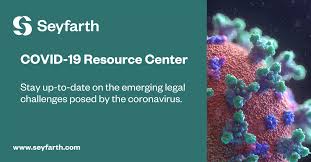 It was first identified in december 2019 in wuhan,. Covid 19 Resource Center Seyfarth Shaw Llp
