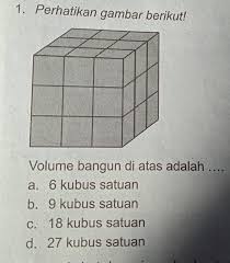 Lebih lengkapnya silahkan baca di rumus bangun ruang kubus. 1 Perhatikan Gambar Berikut Volume Bangun Di Atas Adalah A 6 Kubus Satuanb 9 Kubus Satuanc Brainly Co Id
