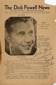 From my personal collection: Here is a spring 1937 issue of "The Dick  Powell News." This newsletter was issued by songwriter, author, and  celebrity correspondent Chaw Mank from Stauton, Illinois.