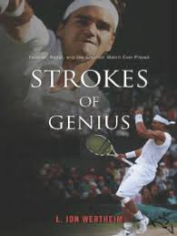 En huitième de finale, l'autrichien passera un test plus probant face à alex de minaur, vainqueur de lloyd harris sur abandon. Strokes Of Genius By L Jon Wertheim Ebook