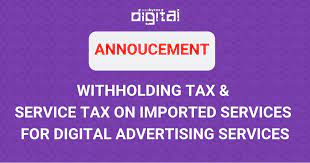 We did not find results for: Withholding Tax Service Tax On Imported Services For Digital Ads Services