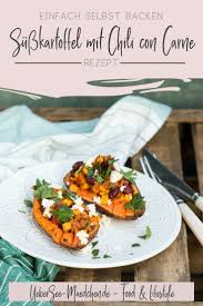 Gebackene Susskartoffel Mit Chili Con Carne Ubersee Madchen Rezept Con Carne Kartoffelauflauf Mit Hackfleisch Uberbackene Susskartoffeln