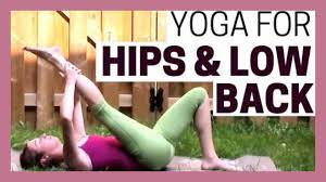 Best yoga poses for back pain; Beginner Yoga For Hips Lower Back Yoga For Sciatica Pain Youtube