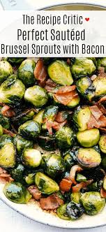 Perfectly tender roasted maple balsamic brussels sprouts tossed together with roasted hazelnuts and rosemary for the perfect ingredient notes. Perfect Sauteed Brussel Sprouts With Bacon The Recipe Critic