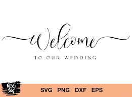 Wedding Welcome Sign Svg Welcome To Our Wedding Sign Etsy Wedding Welcome Signs Personalized Wedding Sign Welcome To Our Wedding