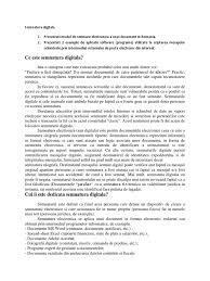455/2001 privind semnatura electronica, o semnatura electronica extinsa este acea semnatura care intruneste cumulativ urmatoarele conditii semnatura electronica simpla este creata pe baza unui certificat digital simplu. Semnatura Digitala