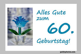 60 geburtstag schild zum ausdrucken kostenlos. 60 Geburtstag Kostenlose Gluckwunschkarten Gaidaphotos Fotos Und Bilder