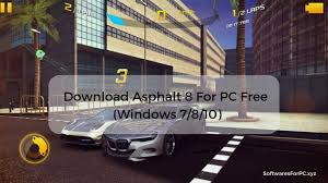 Hey Are You Looking For Asphalt 8 For Pc Windows 7 8 10 And Want To Download It For Free Windows 10 Things Asphalt