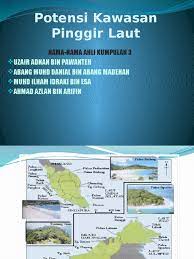 Berdasarkan peta 1 di bawah, yang manakah kombinasi yang benar tentang lokasi sungai di malaysia? Potensi Kawasan Pinggir Laut Pptx