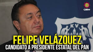 "Quiero ser el candidato de todos los panistas", Felipe Velázquez