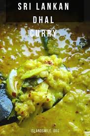 Sri Lankan Dhal Curry Parippu Dal Daal Island Smile Recipe Dhal Recipe Dhal Curry Curry Recipes