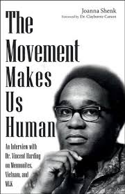 The Movement Makes Us Human: An Interview with Dr. Vincent Harding